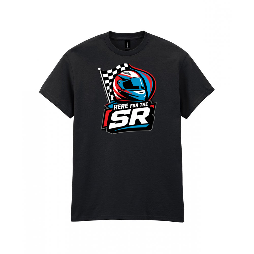 HERE FOR THE SR T-Shirt