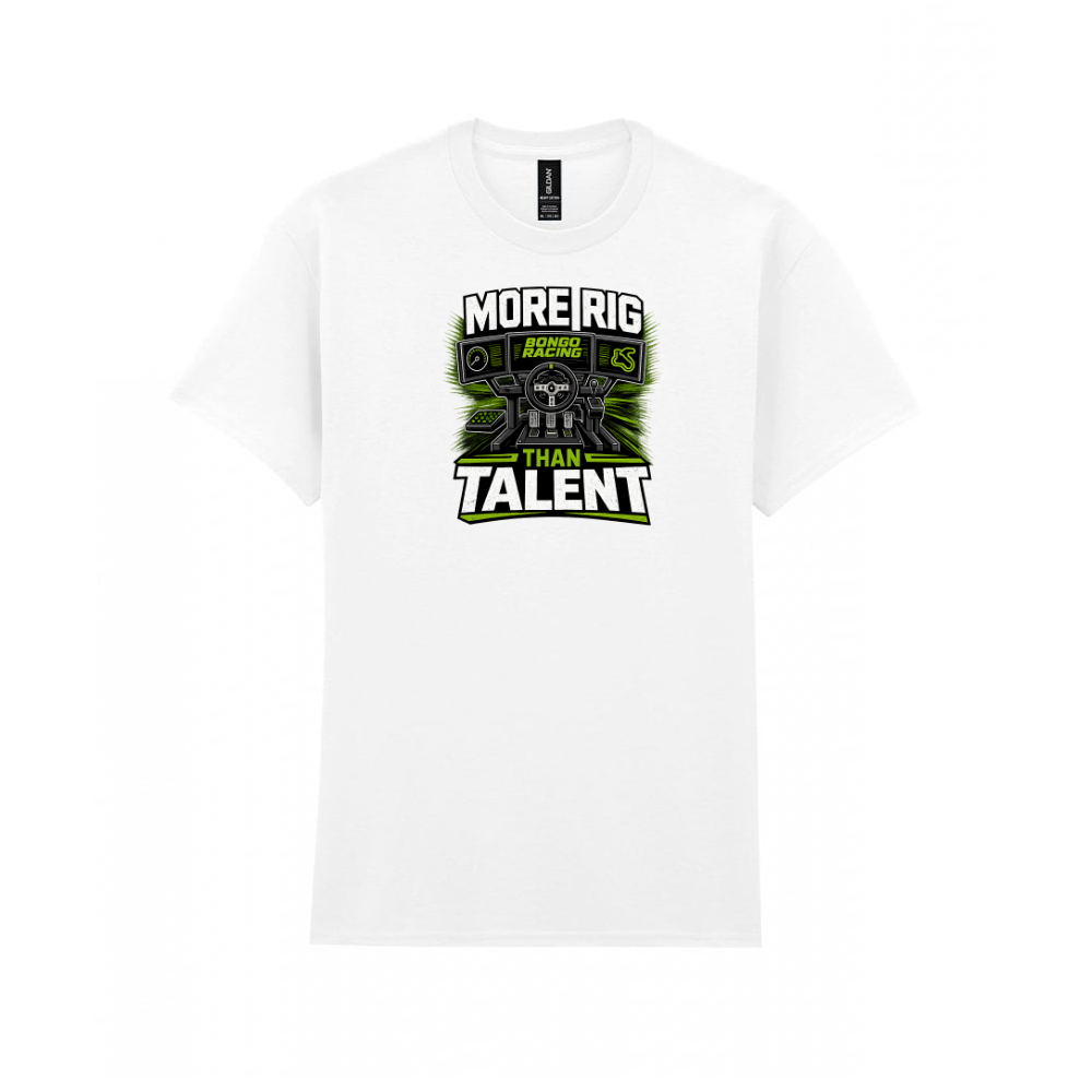 MORE RIG THAN TALENT T-Shirt